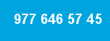977 646 57 45